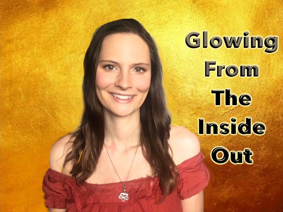 Glowing From the Inside Out